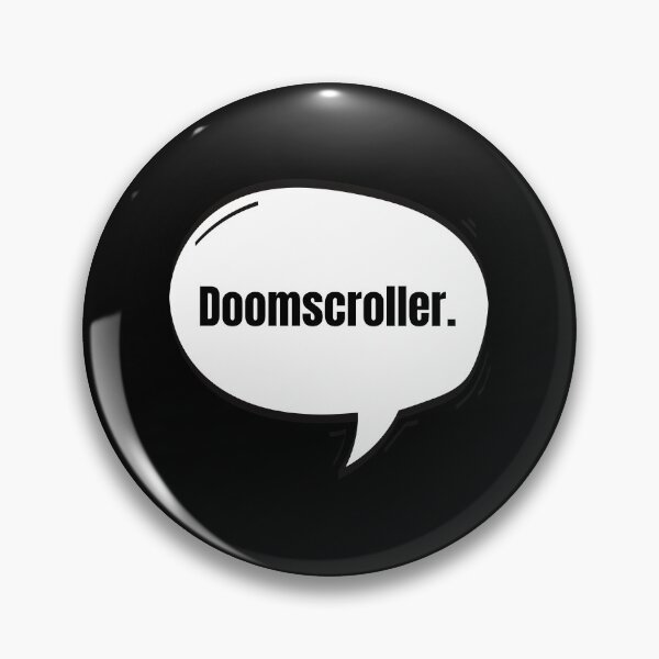 Item preview, Doomscroller Text-Based Speech Bubble designed and sold by Nathalie Aynié.