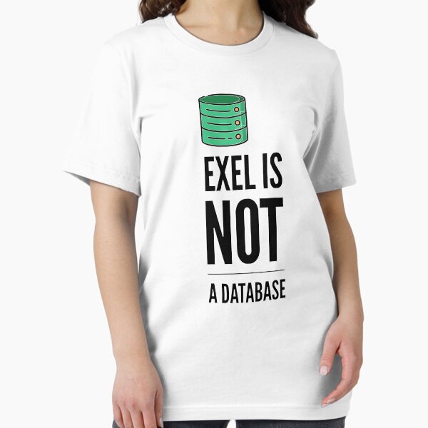 Artikel-Vorschau von Excel ist keine Datenbank (Farbe schwarz), designt und verkauft von Stornu2Ruedas.