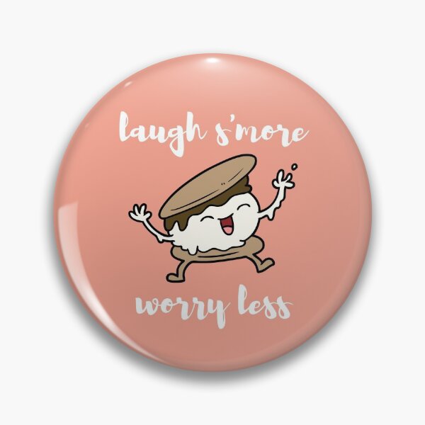 Item preview, laugh s'more worry less funny s'mores pun designed and sold by happinestSHOP.