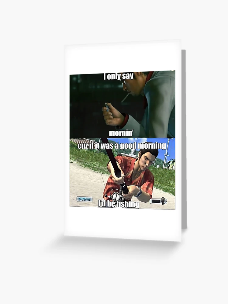 Good Morning Yakuza Meme | Greeting Card