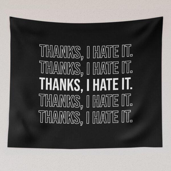 Item preview, Thanks I hate it Repeating White designed and sold by Sour Soul.
