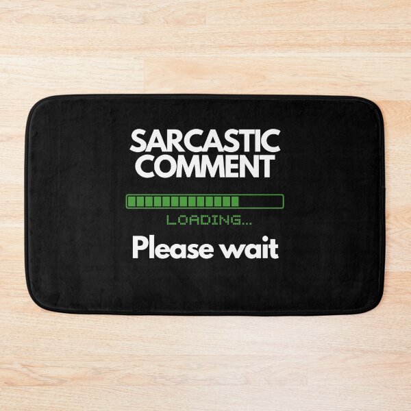 Item preview, Sarcastic Comment Loading Novelty Sarcasm Humor Teen Gift Ideas Funny T Shirt designed and sold by popotamfriends.