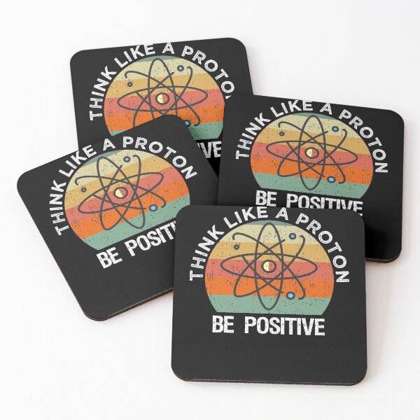 Item preview, Think Like A Proton Be Positive designed and sold by azmndesigns.