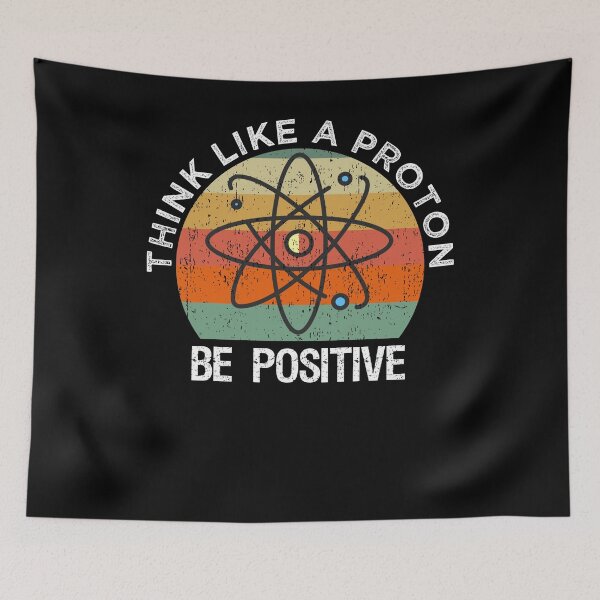 Item preview, Think Like A Proton Be Positive designed and sold by azmndesigns.