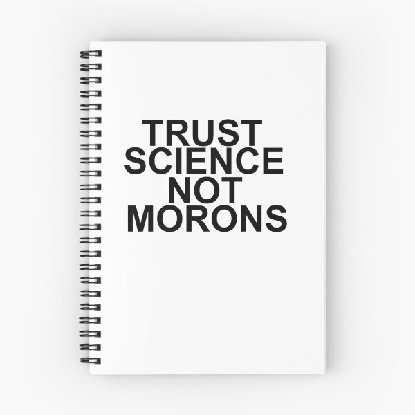 Item preview, TRUST SCIENCE NOT MORONS designed and sold by Mr Wolf.