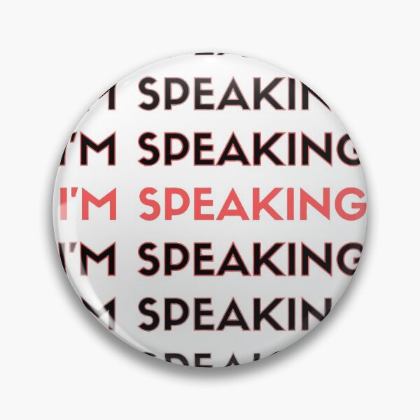 Item preview, "I'm Speaking"- Kamala Harris designed and sold by prehokage.