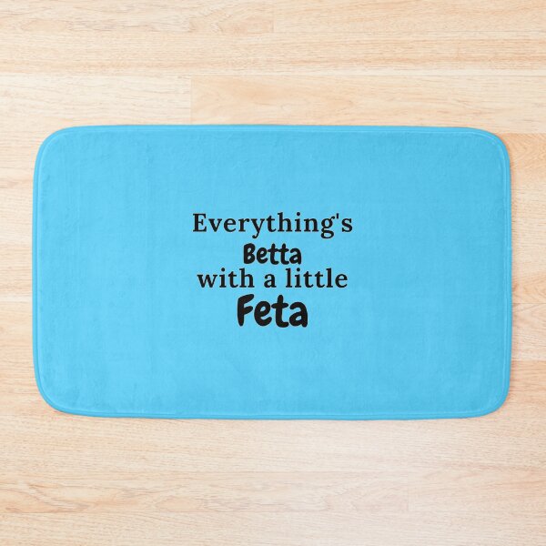 Item preview, Everything's Betta With a Little Feta Greek Quotes Gifts designed and sold by TheGreekGuy.