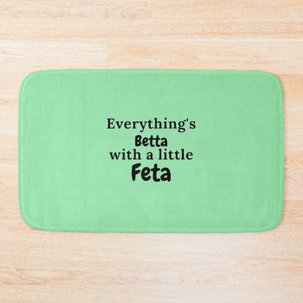 Item preview, Everything's Betta With a Little Feta Greek Quotes Gifts designed and sold by TheGreekGuy.