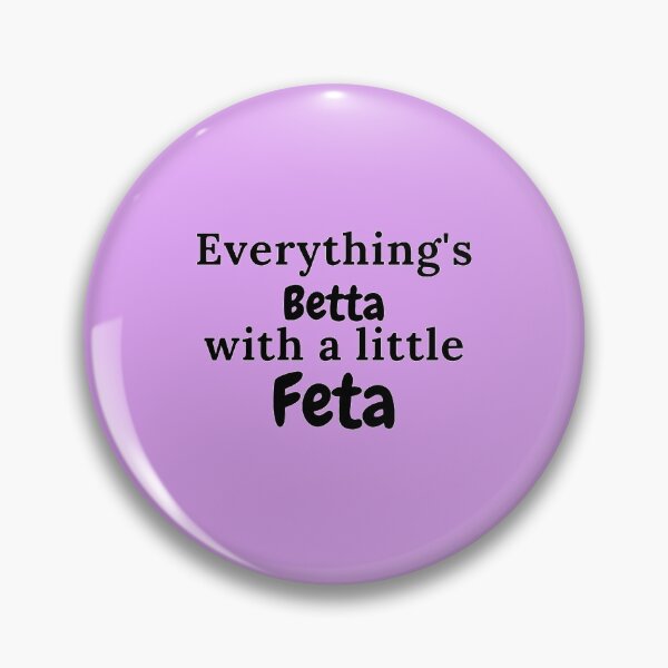 Item preview, Everything's Betta With a Little Feta Greek Quotes Gifts designed and sold by TheGreekGuy.