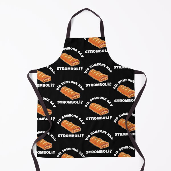 Item preview, Italian Food Pizza Did Someone Say Stromboli print designed and sold by jakehughes2015.