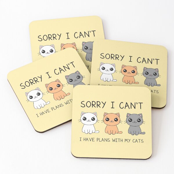 Item preview, Sorry I Can't I Have Plans With My Cats designed and sold by TashaVector.