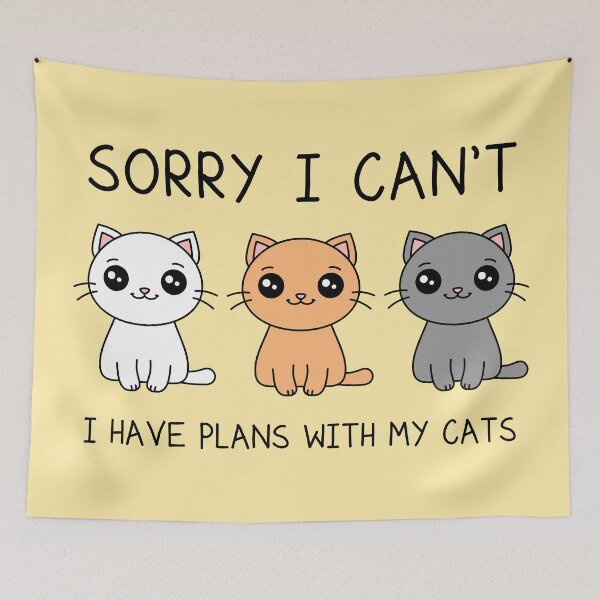 Item preview, Sorry I Can't I Have Plans With My Cats designed and sold by TashaVector.