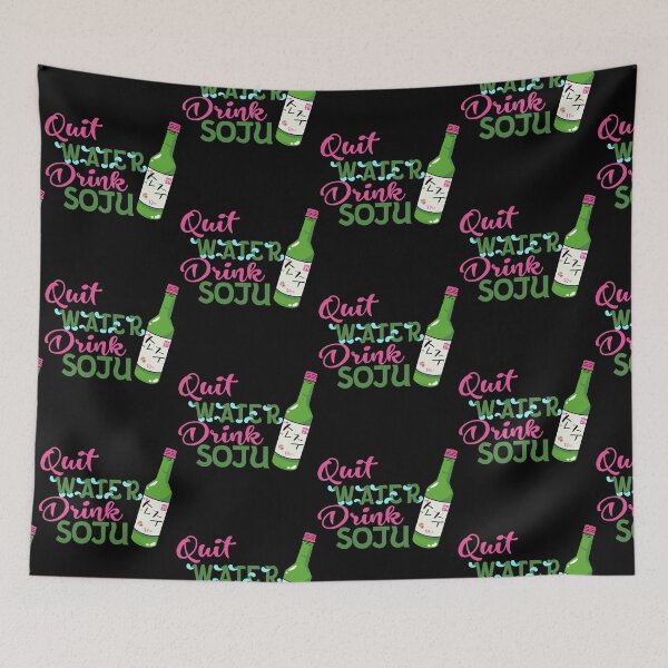 Item preview, Quit Water Drink Soju designed and sold by dorkysince1994.