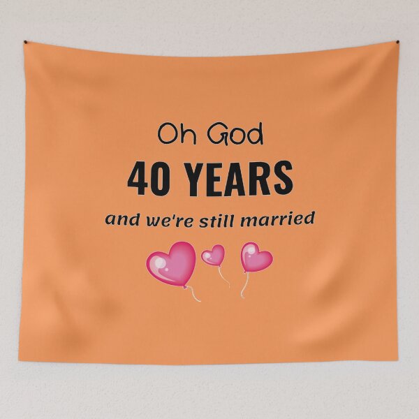 Item preview, 40th Wedding Anniversary Funny Gift for Him or Her designed and sold by TheGreekGuy.
