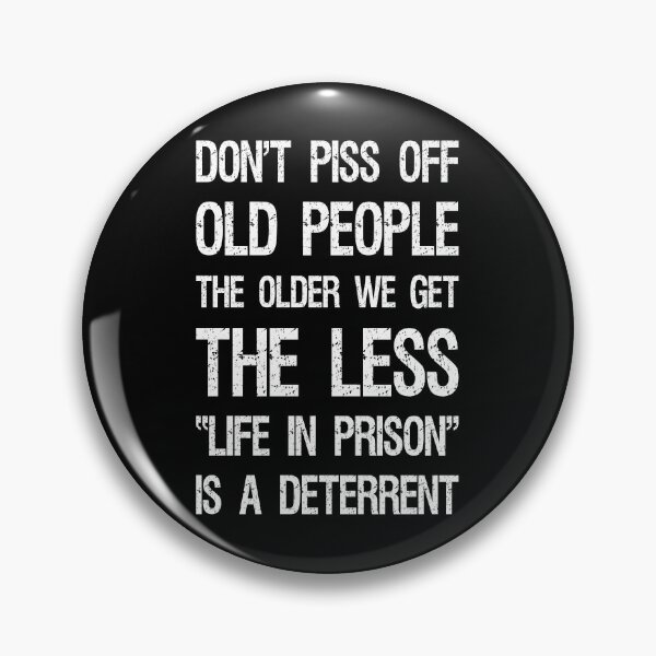 Item preview, Don't Piss Off Old People I designed and sold by Lemon Pepper.