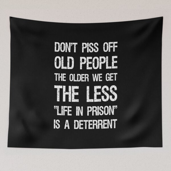 Item preview, Don't Piss Off Old People I designed and sold by Lemon Pepper.