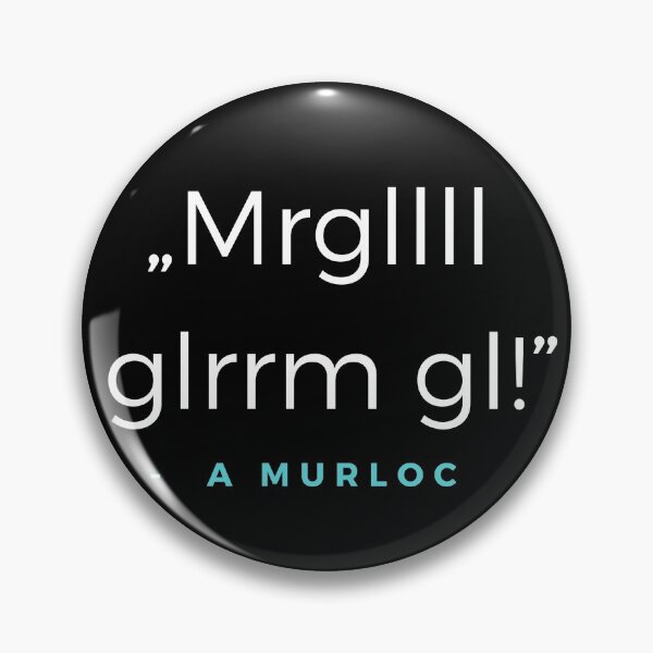 Item preview, Mrgllll glrrm gl! - Murloc Quote designed and sold by ubaDesigns.