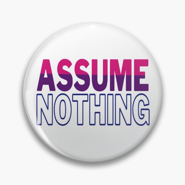 Item preview, Assume Nothing designed and sold by KARAKATE.