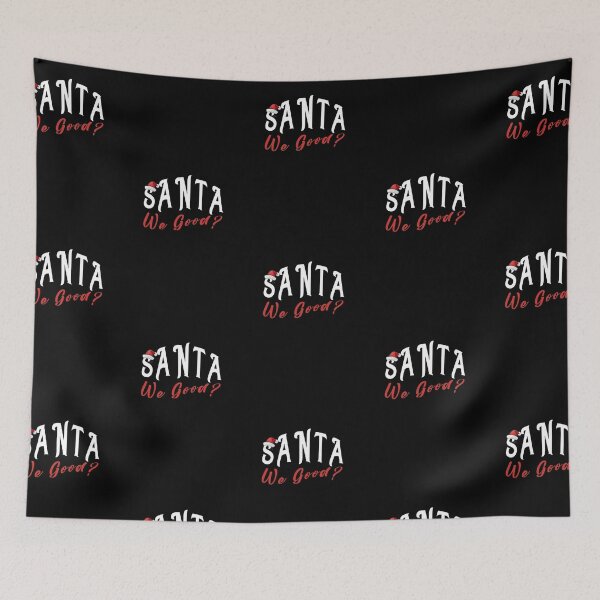 Item preview, Santa We Good - funny christmas gift designed and sold by BasicWear.