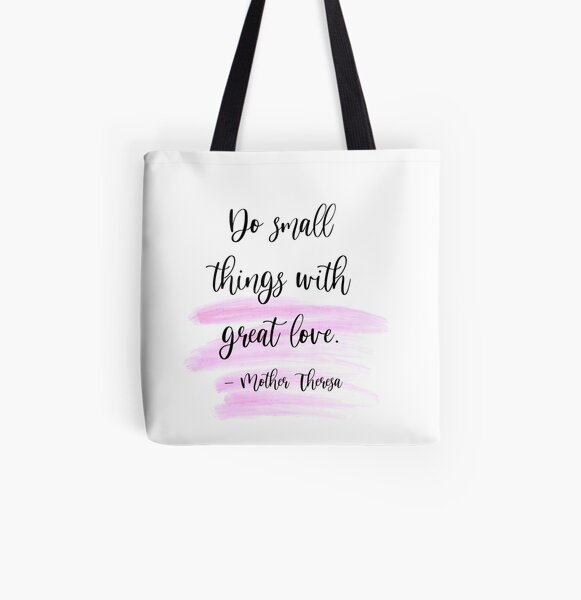 Mother Teresa Small Things Great Love Tote