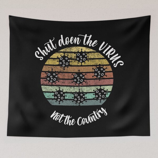 Item preview, Shut down the virus not the country 2 designed and sold by rupalidharapat.