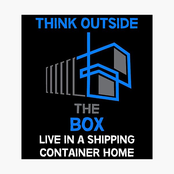 Shipping Container Homes - Self-Build - DIY Homes - Off Grid - Passive House Photographic Print