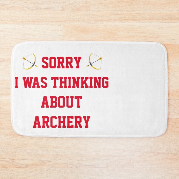 Item preview, Copy of I Was Thinking About Archery designed and sold by TINASTORESHOPE.
