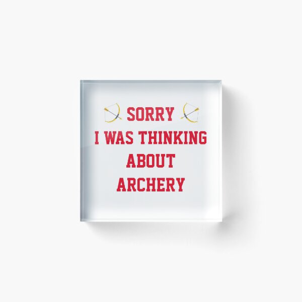 Item preview, Copy of I Was Thinking About Archery designed and sold by TINASTORESHOPE.