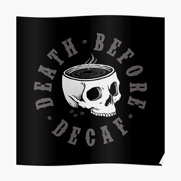Tod vor Decaf Poster