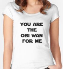 You Are The Obi Wan For Me Women's Fitted Scoop T-Shirt