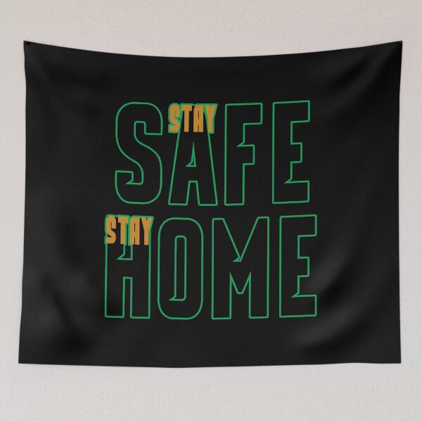 Item preview, STAY SAFE STAY HOME designed and sold by WASAN  DESIGNS.
