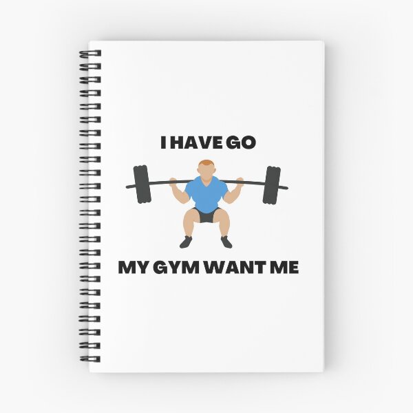 Item preview, I Have Go My Gym Want Me designed and sold by Motiversity.