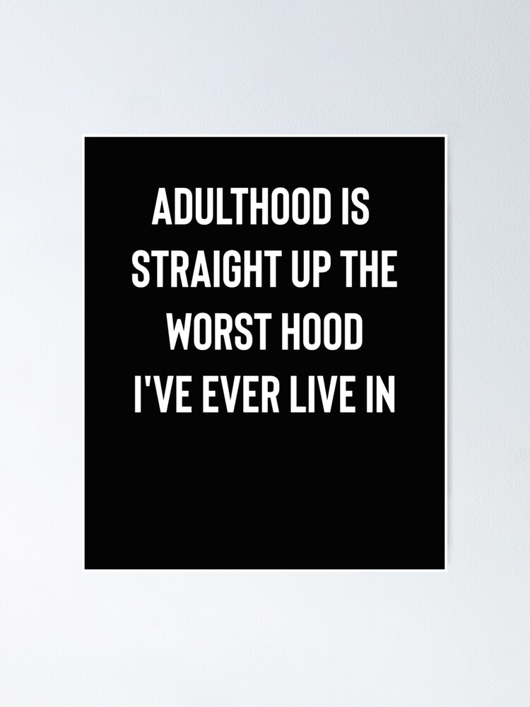 Adulthood Is Straight Up the Worst Hood Funny Coffee Mugs for Women,Funny Coffee Mug Gift for Women