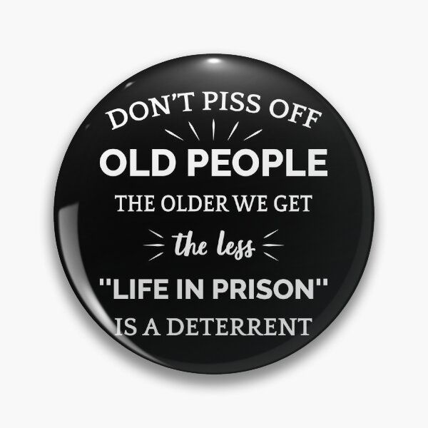 Item preview, Don't Piss Off Old People II designed and sold by Lemon Pepper.