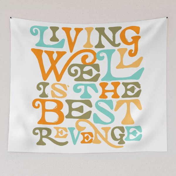 Item preview, Living Well is the Best Revenge designed and sold by lorenklein.