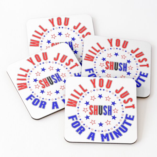 Item preview, Will You Just SHUSH For A Minute - USA Election 2020 designed and sold by Shekevara.