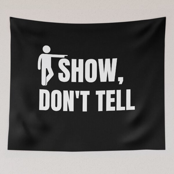 Item preview, Show Don't Tell designed and sold by Billie Sims.