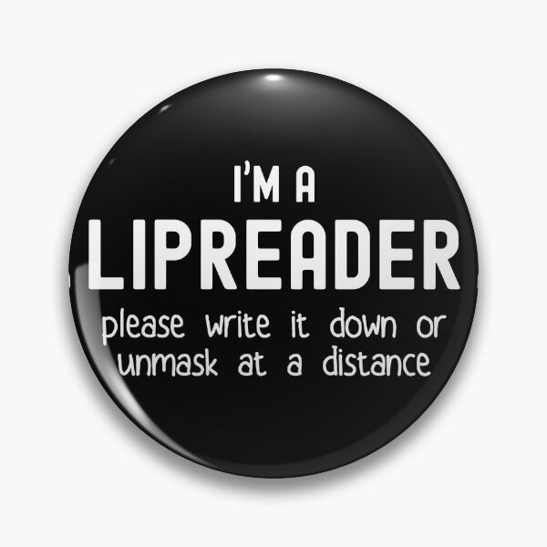 Item preview, I'm a lipreader, please unmask or write it down | Hearing loss hearing impaired message mask sign sticker designed and sold by ibeargifts.