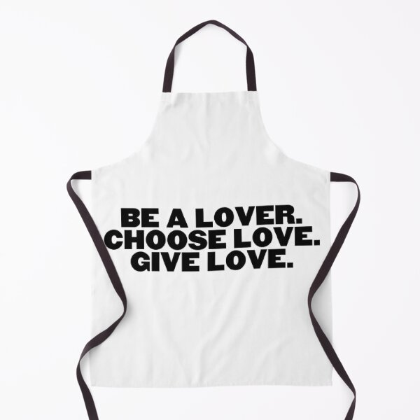 Item preview, be a lover choose lose give love designed and sold by Sunflowervol23 :).