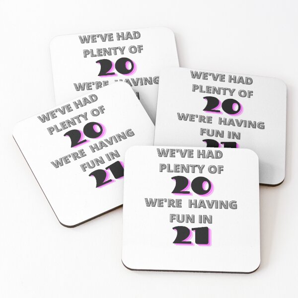 Item preview, We've had plenty of 20, we're having fun in 21 designed and sold by Yesmalady.