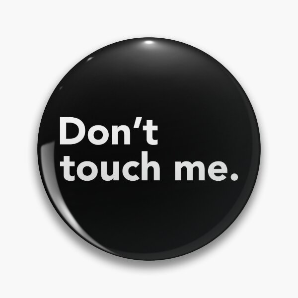 Item preview, Don't touch me designed and sold by thilinank.