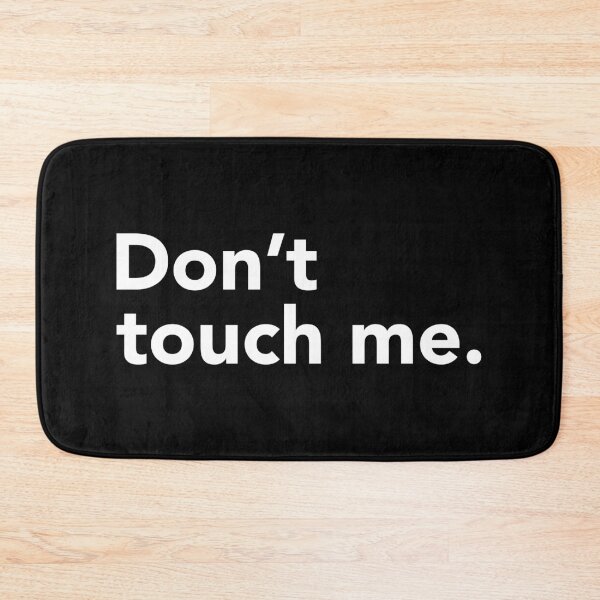 Item preview, Don't touch me designed and sold by thilinank.