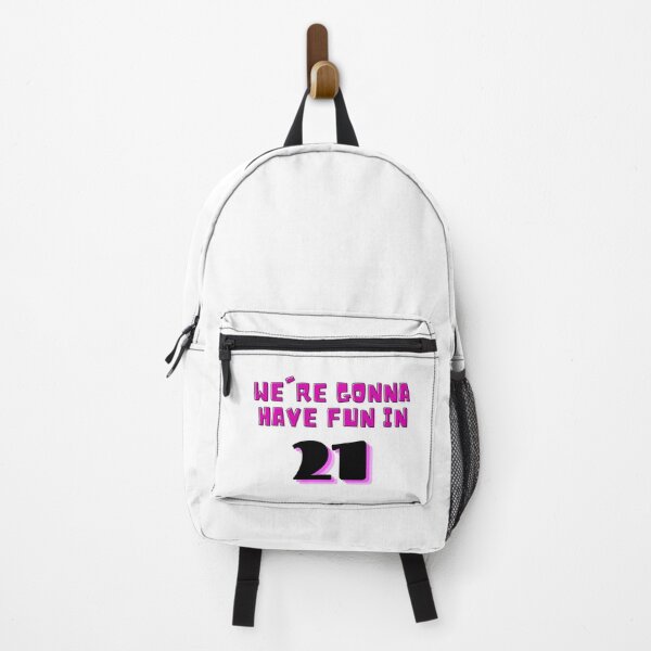 Item preview, We're gonna have fun in 21 designed and sold by Yesmalady.