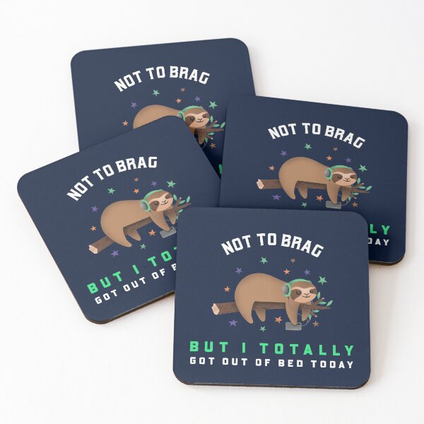 Item preview, Sloth not to brag but I totally got out of bed today  designed and sold by FitFabFunny.