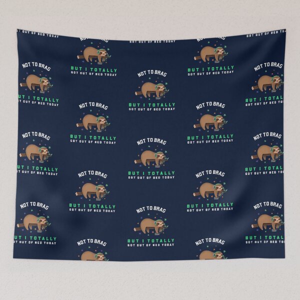 Item preview, Sloth not to brag but I totally got out of bed today  designed and sold by FitFabFunny.