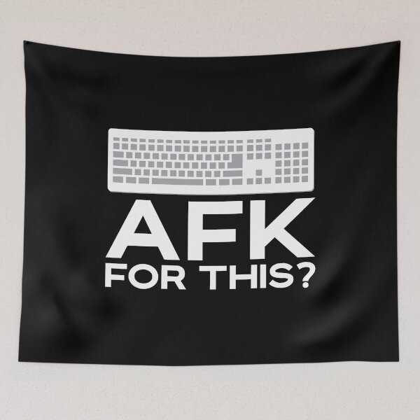 Item preview, AFK for this?? Gaming Design designed and sold by Nessshirts.