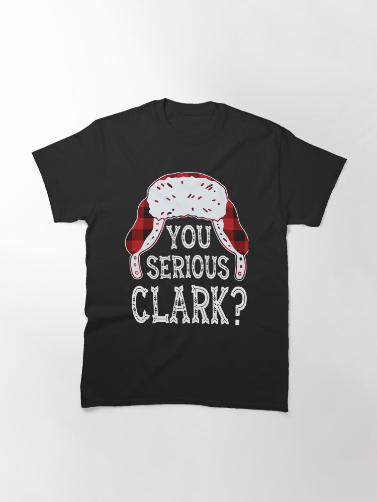Disover You Serious Clark Funny Christmas T-Shirt