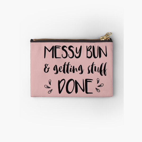 Item preview, messy bun & getting stuff done designed and sold by Suhy.