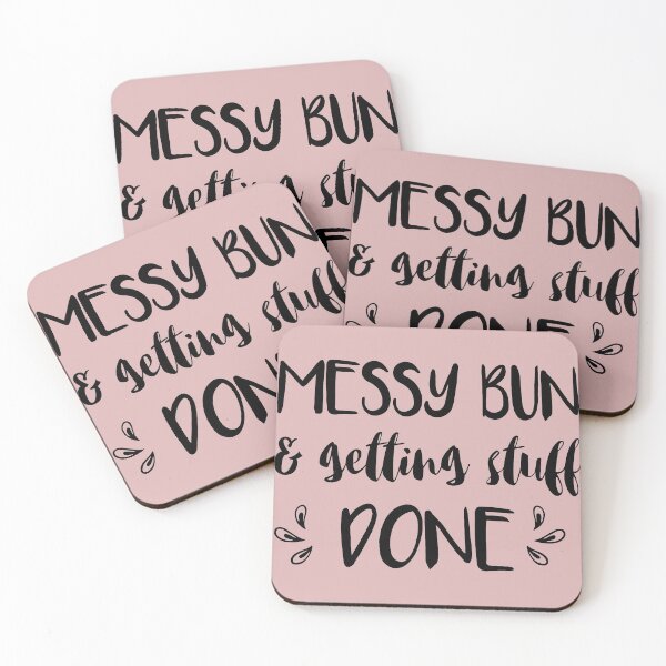 Item preview, messy bun & getting stuff done designed and sold by Suhy.