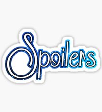 Spoilers Sticker